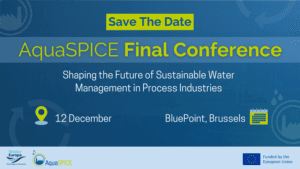 AquaSPICE Final Conference: Shaping the Futur of Sustainable Water Management in Process Industries